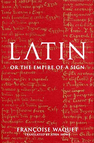 9781859846155: Latin or the empire of a sign: from the sixteenth to the twentieth centuries