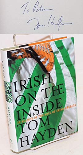 Imagen de archivo de Irish on the Inside: In Search of the Soul of Irish America a la venta por SecondSale