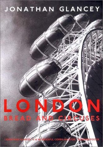 Beispielbild fr London : Bread and Circuses zum Verkauf von Better World Books