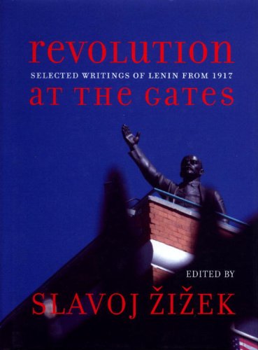 Beispielbild fr Revolution at the Gates: Selected Writings of Lenin from 1917 zum Verkauf von More Than Words