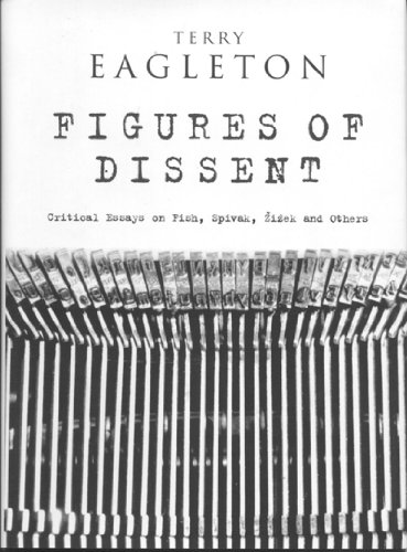 9781859846674: Figures of Dissent: Critical Essays on Fish, Spivak, Zizek, and Others