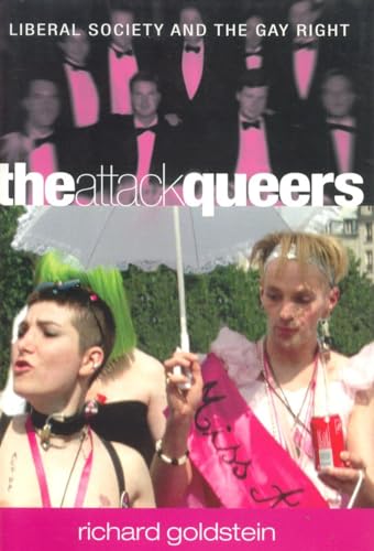 Imagen de archivo de The Attack Queers: Liberal Society and the Gay Right a la venta por gearbooks