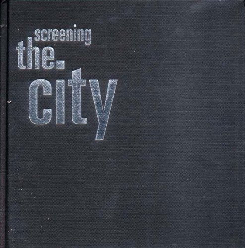 Stock image for Screening the City for sale by Exchange Value Books