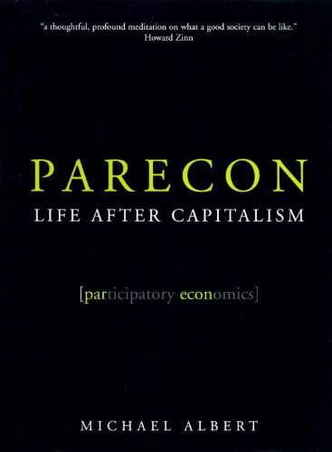 Stock image for Parecon: Life After Capitalism for sale by Goulds Book Arcade, Sydney