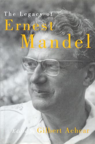 9781859847039: The Legacy of Ernest Mandel