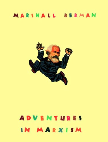 Adventures in Marxism - Marshall Berman