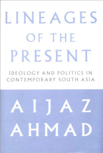 Imagen de archivo de Lineages of the Present: Ideological and Political Genealogies of Contemporary South Asia a la venta por Midtown Scholar Bookstore