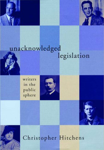 9781859847862: Unacknowledged Legislation: Writers in the Public Sphere