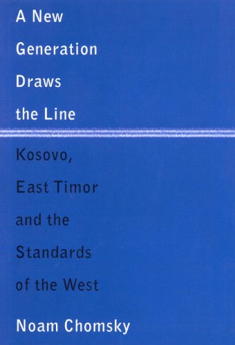 Imagen de archivo de A New Generation Draws the Line: Kosovo, East Timor and the Standards of the West a la venta por G3 Books