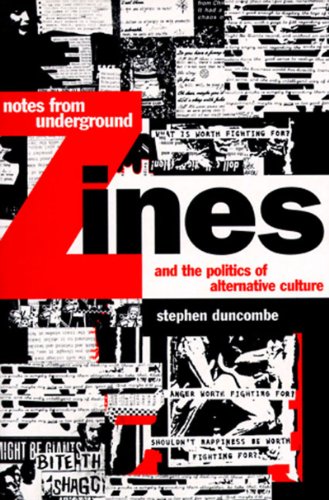 Stock image for Notes from Underground: Zines and the Politics of Alternative Culture for sale by Asano Bookshop