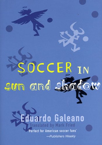 Beispielbild fr Soccer in Sun and Shadow zum Verkauf von BooksRun