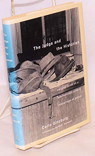 Stock image for The Judge and the Historian: Marginal Notes on a Late-Twentieth-Century Miscarriage of Justice for sale by HPB-Red