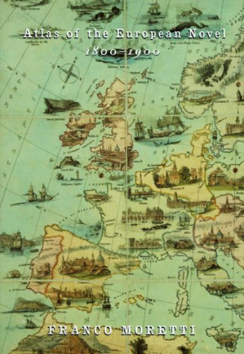 Beispielbild fr Atlas of the European Novel 1800-1900 zum Verkauf von Better World Books