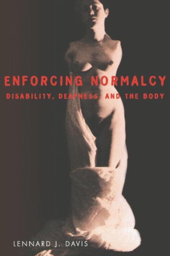 9781859849125: Enforcing Normalcy: Disability, Deafness, and the Body