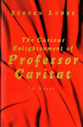 Stock image for Curious Enlightightenment of Professor Caritat for sale by Better World Books