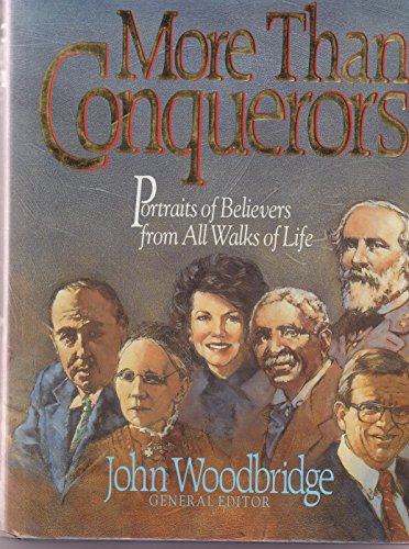 Beispielbild fr More Than Conquerors: Portraits of Believers from All Walks of Life zum Verkauf von WorldofBooks