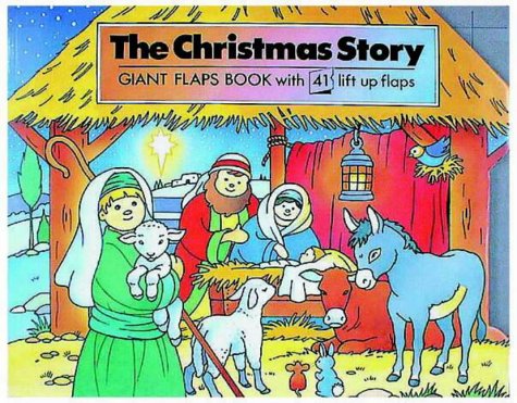 9781859850930: The Christmas Story (Lift-the-flap books)