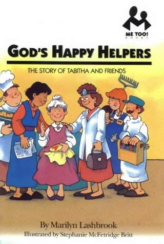 Beispielbild fr God's Happy Helpers: The Story of Tabitha and Friends (Me Too!) zum Verkauf von WorldofBooks