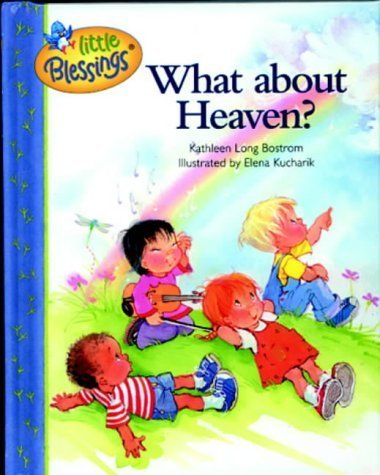 Stock image for What About Heaven? (Little Blessings) for sale by GF Books, Inc.