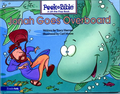 Beispielbild fr Jonah Goes Overboard (Peek-a-Bible) zum Verkauf von WorldofBooks
