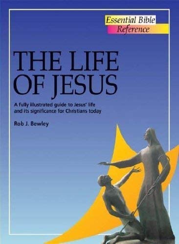 Stock image for The Life of Jesus (Essential Bible Reference) for sale by MusicMagpie