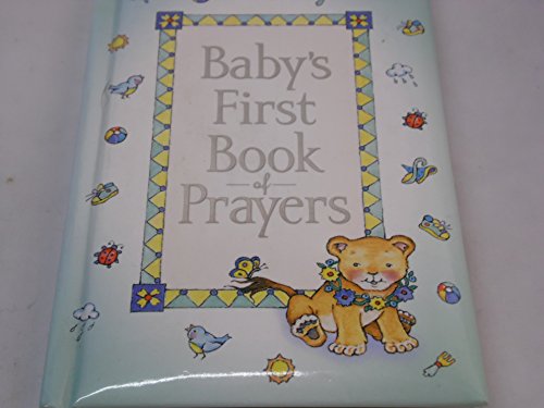 9781859855362: Baby's First Book of Prayers (Baby's First Bible Collection)