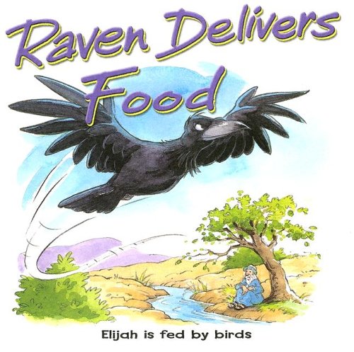 9781859855522: Raven Delivers Food (Bible Animals Board Books)