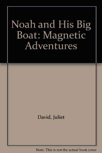 Beispielbild fr Noah and His Big Boat: Magnetic Adventures zum Verkauf von WorldofBooks