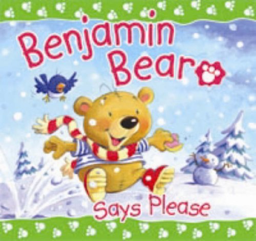 Stock image for Benjamin Bear Says Please for sale by Wonder Book