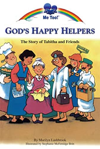 Beispielbild fr God's Happy Helpers: The Story of Tabitha and Friends (Me Too!) zum Verkauf von AwesomeBooks