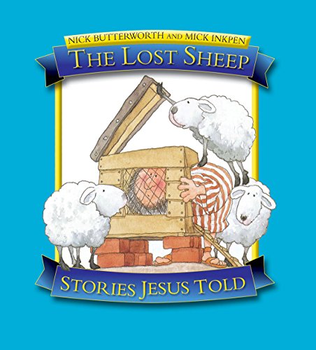 Beispielbild fr The Lost Sheep: Stories Jesus Told zum Verkauf von WorldofBooks