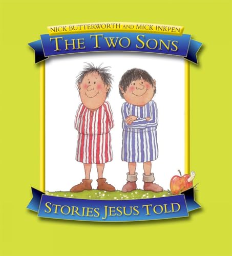 Beispielbild fr The Two Sons: Stories Jesus Told zum Verkauf von AwesomeBooks