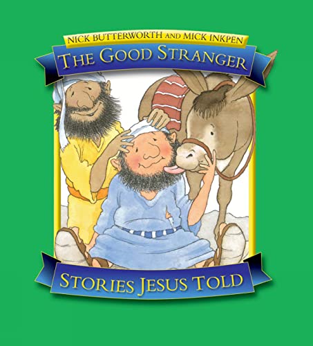 Beispielbild fr The Good Stranger: Stories Jesus Told zum Verkauf von WorldofBooks