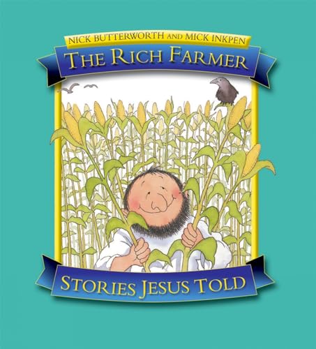 Beispielbild fr The Rich Farmer: Stories Jesus Told zum Verkauf von WorldofBooks