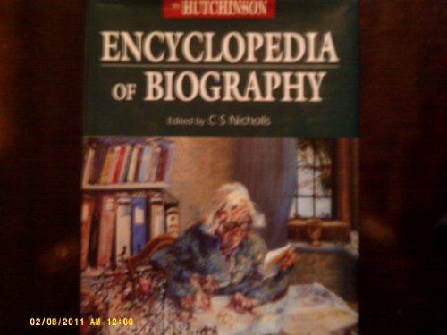 Beispielbild fr THE HUTCHINSON ENCYCLOPEDIA OF BIOGRAPHY. zum Verkauf von Cambridge Rare Books