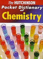 The Hutchinson Pocket Dictionary of Chemistry