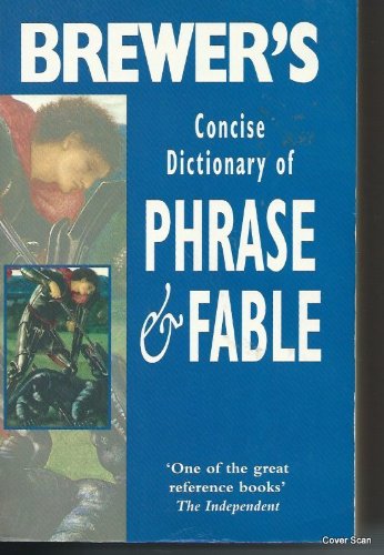 Imagen de archivo de Brewer's Concise Dictionary of Phrase and Fable (Helicon reference classics) a la venta por WorldofBooks