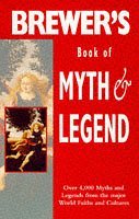 9781859862315: Brewer's Book of Myth and Legend (Helicon reference classics)
