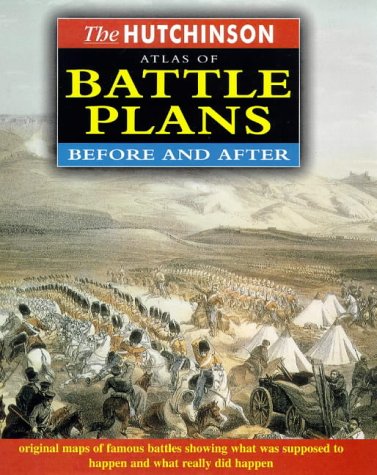 9781859862414: The Hutchinson Atlas of Battle Plans: Before and After (Helicon history)
