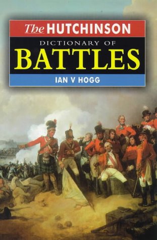 Stock image for Hutchinson Dictionary of Battles for sale by MusicMagpie