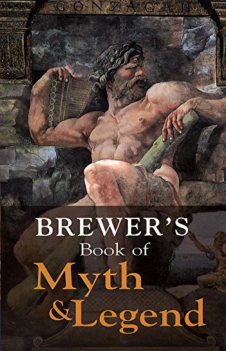 Stock image for Brewer's Book of Myth and Legend (Helicon Reference Classics) for sale by HPB-Ruby