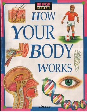 How Your Body Works (Reference) (9781859930250) by Unknown Author