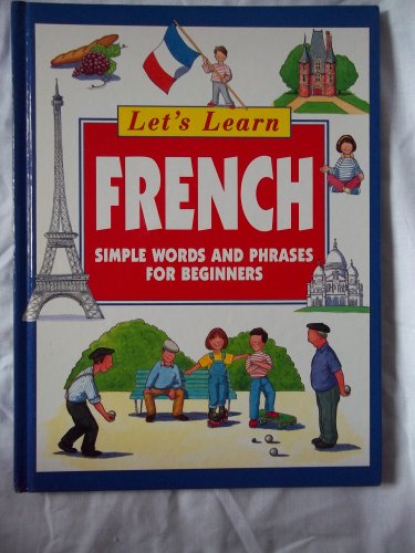 Beispielbild fr Let's Learn French: Simple Words and Phrases for Beginners zum Verkauf von AwesomeBooks