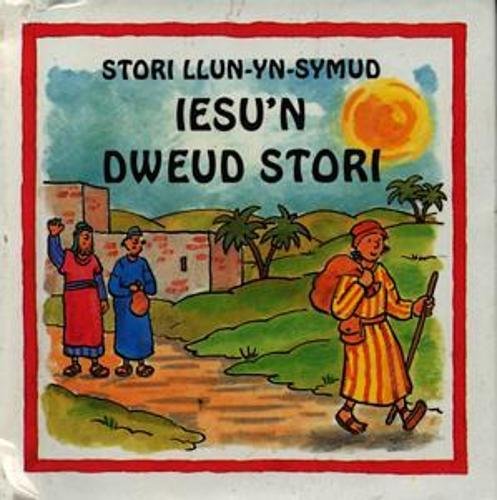 Stock image for Cyfres Stori Llun-yn-Symud: Iesu'n Dweud Stori: Pull-the-tab Book for sale by Goldstone Books