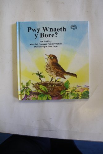 Imagen de archivo de Pwy Wnaeth y Bore? a la venta por AwesomeBooks