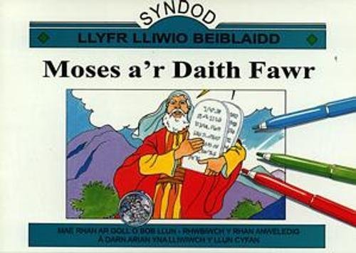 Stock image for Cyfres Syndod - Llyfr Lliwio Beiblaidd: Moses a'r Daith Fawr for sale by WYEMART LIMITED