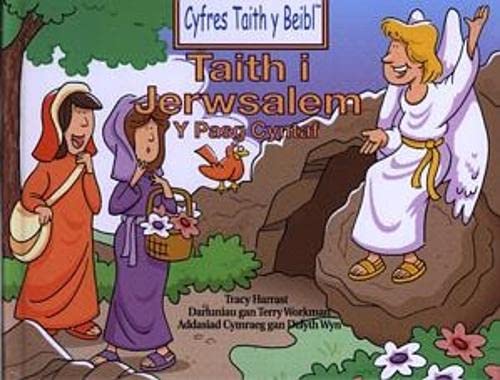 Stock image for Cyfres Taith y Beibl: Taith i Jerwsalem - Y Pasg Cyntaf (Welsh Edition) for sale by MusicMagpie