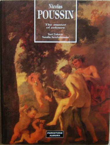 Stock image for Nicolas Poussin: The Master Of Colours. Russian Museums Collections Of Paintings & Drawings for sale by THE CROSS Art + Books