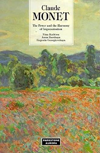 Beispielbild fr Claude Monet: The Power and the Harmony of Impressionism (Great Painters) zum Verkauf von Books From California