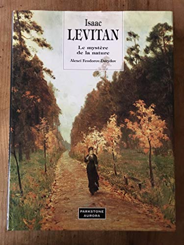 Stock image for Isaac Levitan, Le mystre de la nature for sale by LA NUIT DES ROIS